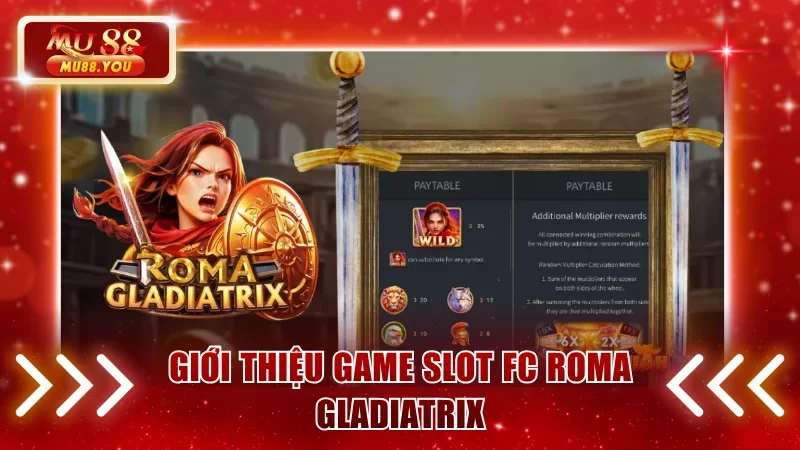 Giới thiệu game slot FC Roma Gladiatrix
