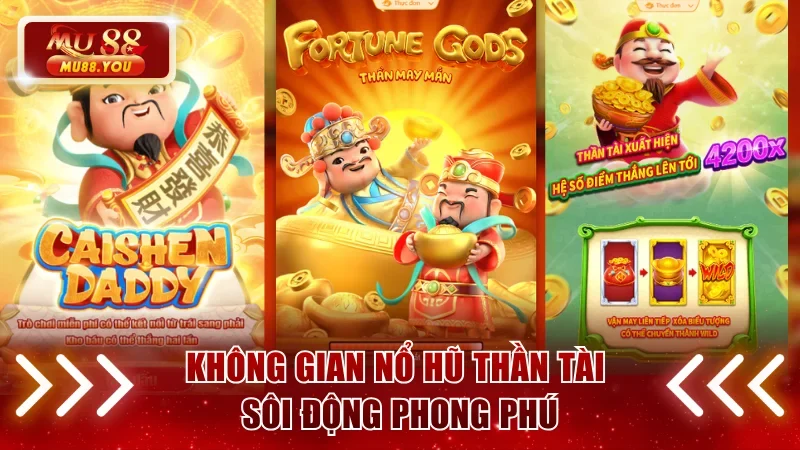 Không gian Nổ hũ Thần Tài sôi động phong phú